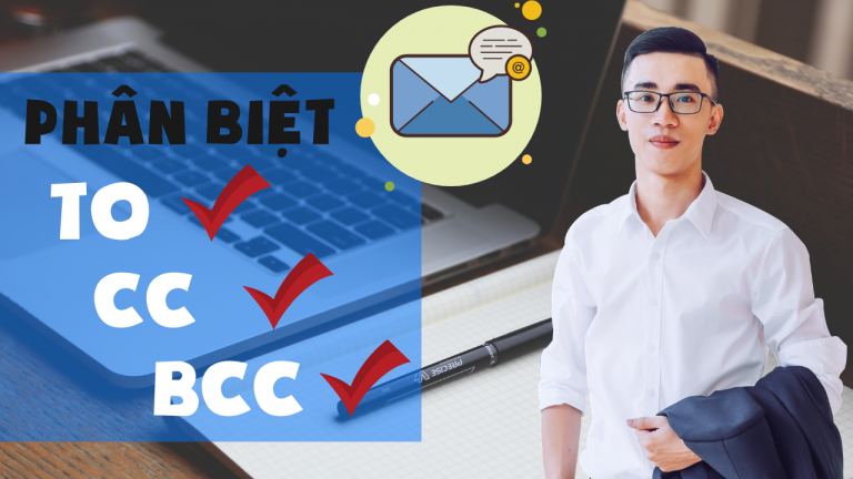 Phân biệt To, Cc và Bcc trong Email