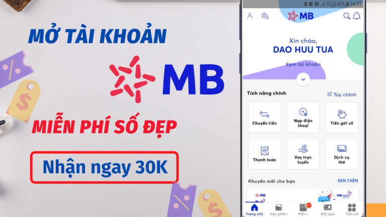 Cách đăng ký mở tài khoản MB Bank số đẹp miễn phí | Nhận ngay 30.000đ