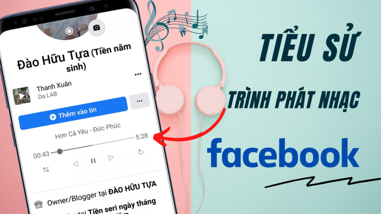 Cách tạo trình phát nhạc trên tiểu sử Facebook siêu độc đáo