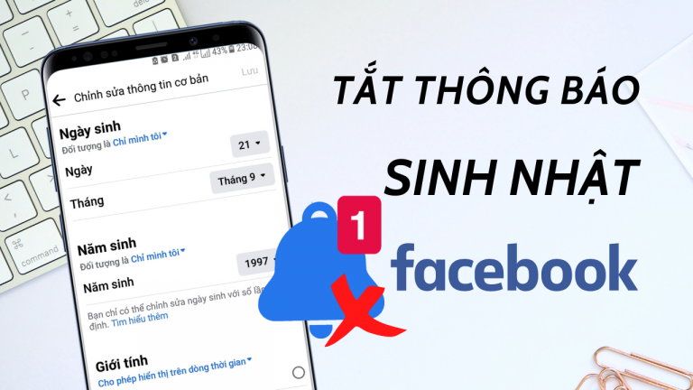 Cách ẩn ngày sinh nhật trên Facebook cực đơn giản