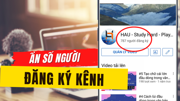 Cách ẩn số người đăng ký kênh YouTube cực đơn giản