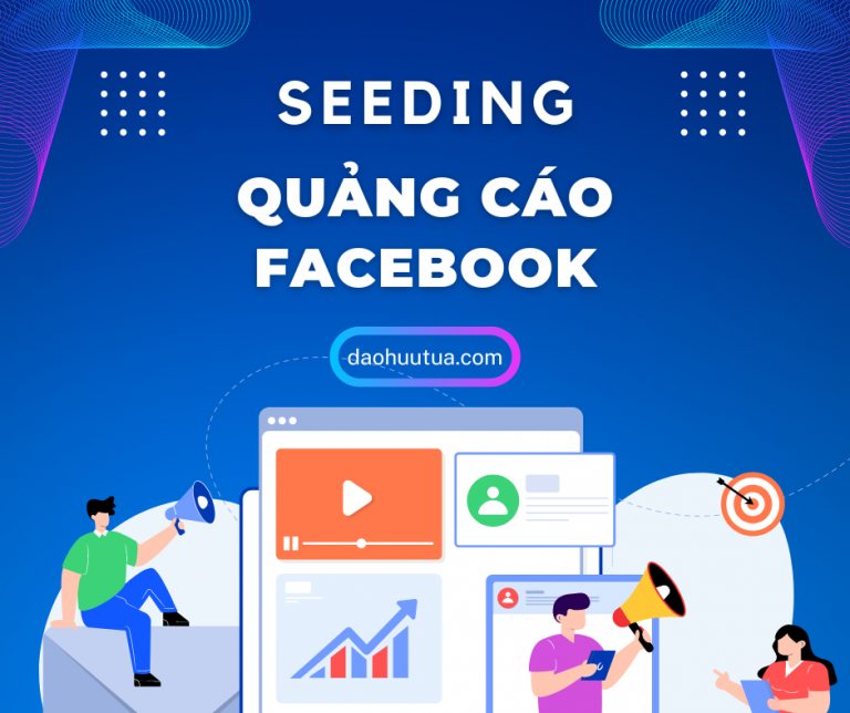 4 Cách Seeding bài quảng cáo Facebook hiệu quả