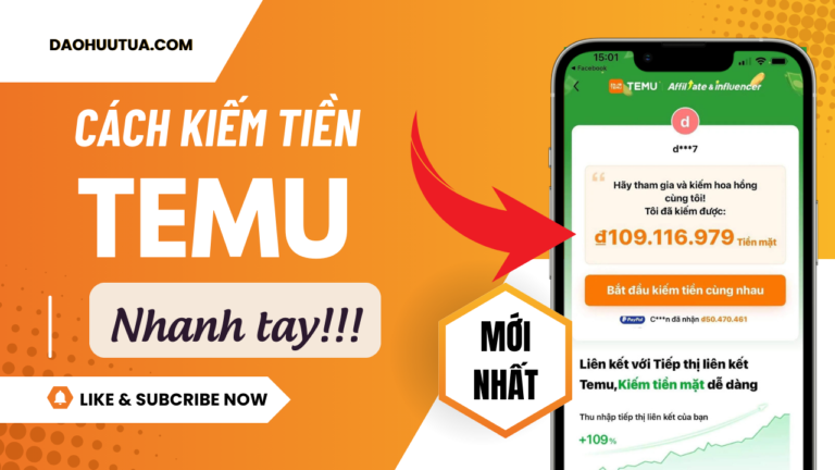 Hướng dẫn cách kiếm tiền từ Temu Affiliate mới nhất